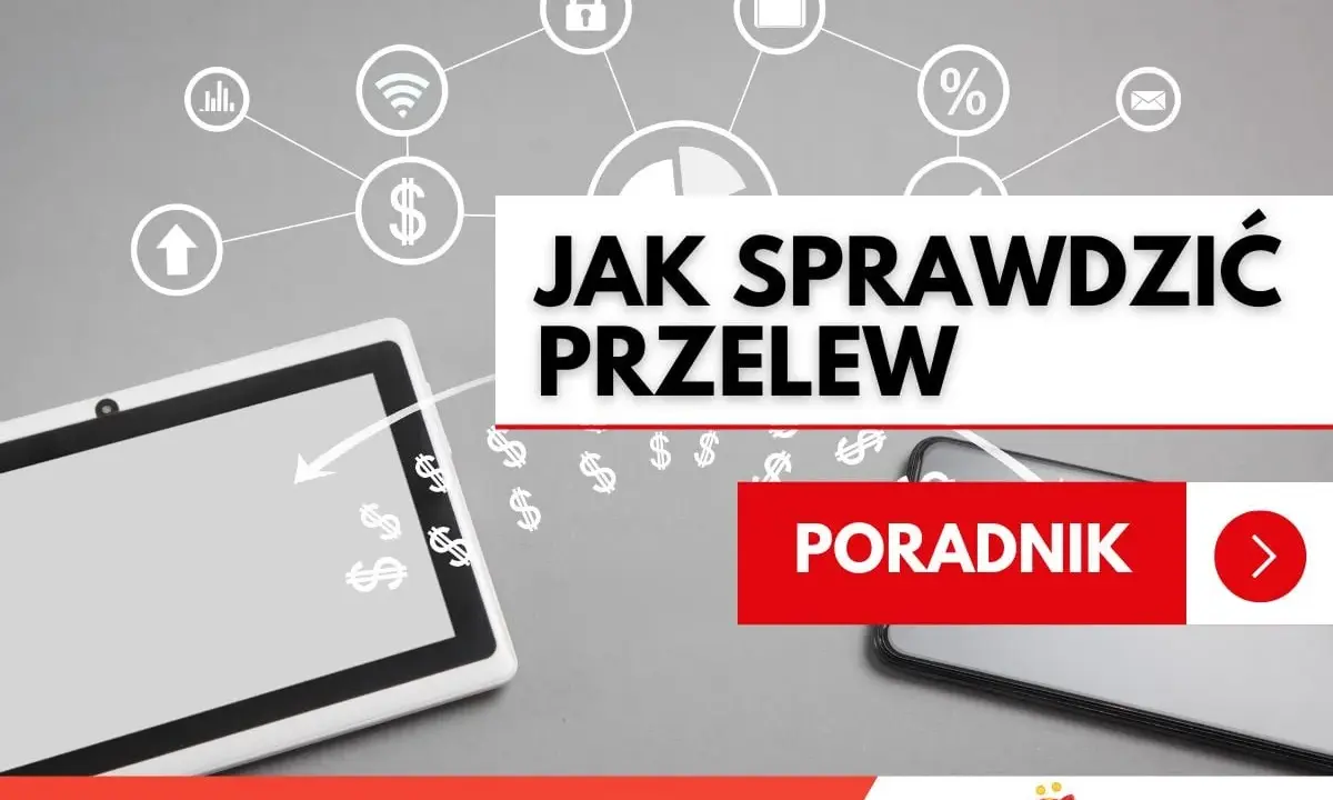 Dowiedz się, ile idzie przelew z innego banku. Poradnik "Jak sprawdzić przelew" z ikonami finansowymi i symbolem dolara.