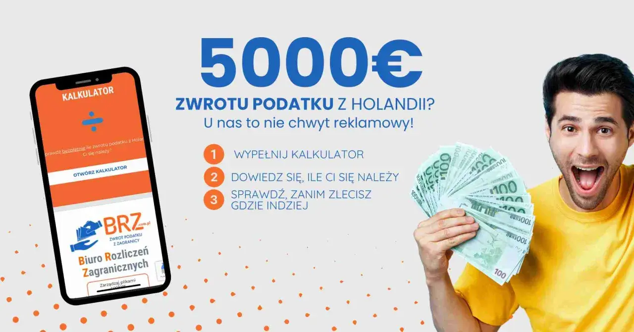 Mężczyzna z radością pokazuje plik banknotów 100 euro. Obok telefon z aplikacją "Kalkulator" i hasło "Zwrot podatku z Holandii". pd u1.