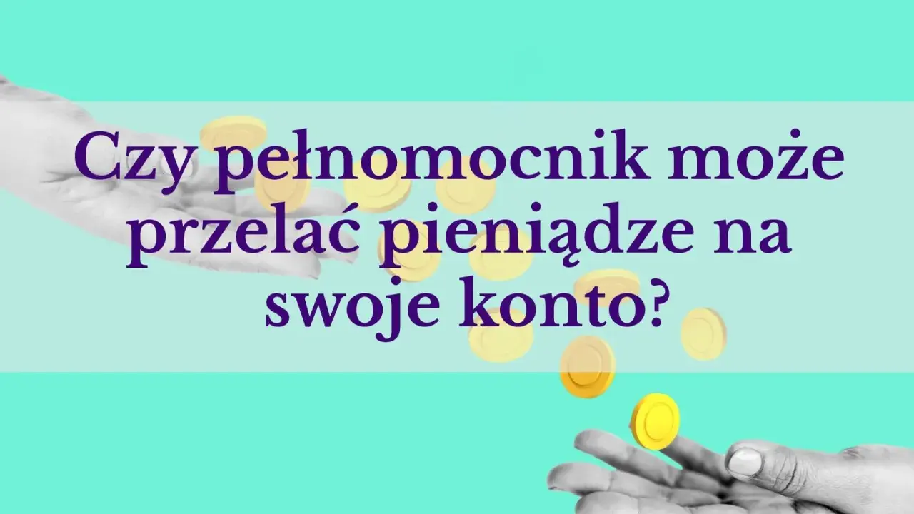 Czy pełnomocnik może przelać pieniądze na swoje konto? Pytanie o legalność takich działań, ilustrowane spadającymi monetami.