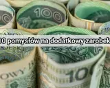 Zwijane banknoty 100 zł. Tekst: "10 pomysłów na dodatkowy zarobek". Jak dorobić do budżetu?