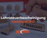 Jak rozliczyć PIT z Niemiec? Stempel "Finanzamt" i "Lohnsteuerbescheinigung" sugerują pomoc w rozliczeniu.