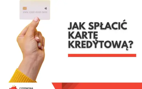 Dłoń trzyma białą kartę kredytową. Tekst pyta: "Jak spłacić kartę kredytową?".