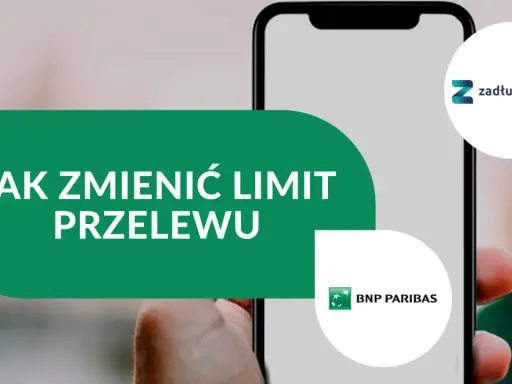 Jak zmienić limit przelewu w BNP Paribas? Zobacz poradnik.