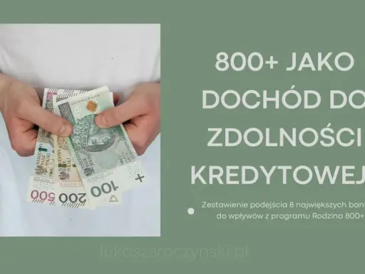 Czy 800+ wlicza się do dochodu przy zdolności kredytowej? Ręce trzymają polskie banknoty 100, 200 i 500 zł.