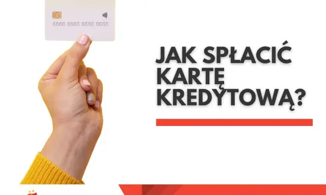 Dłoń trzyma białą kartę kredytową. Tekst pyta: "Jak spłacić kartę kredytową?".