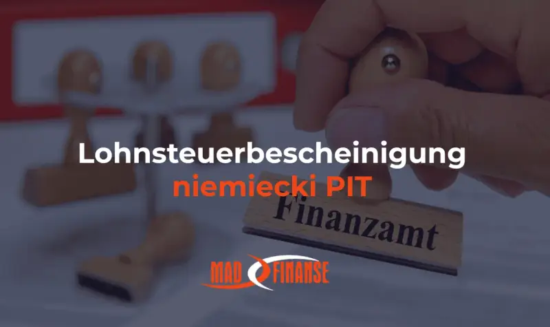 Jak rozliczyć PIT z Niemiec? Stempel "Finanzamt" i "Lohnsteuerbescheinigung" sugerują pomoc w rozliczeniu.